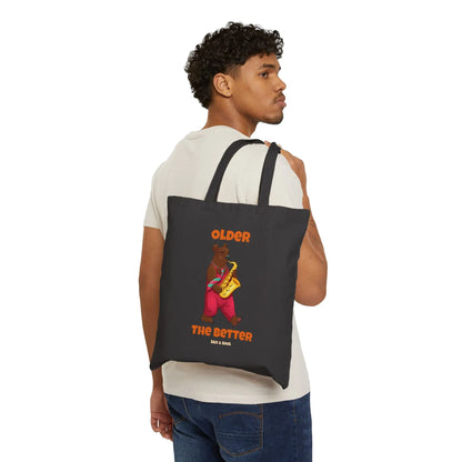 "Older the Better" Cotton Canvas Tote Bag - Realm of Artists