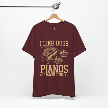 I Like Dogs, Pianos, and Maybe 3 People Graphic Cotton T-Shirt - Trendy Short Sleeve Tee for Music and Dog Lovers | Unique Design, Comfortable Fit, Premium Quality Printify