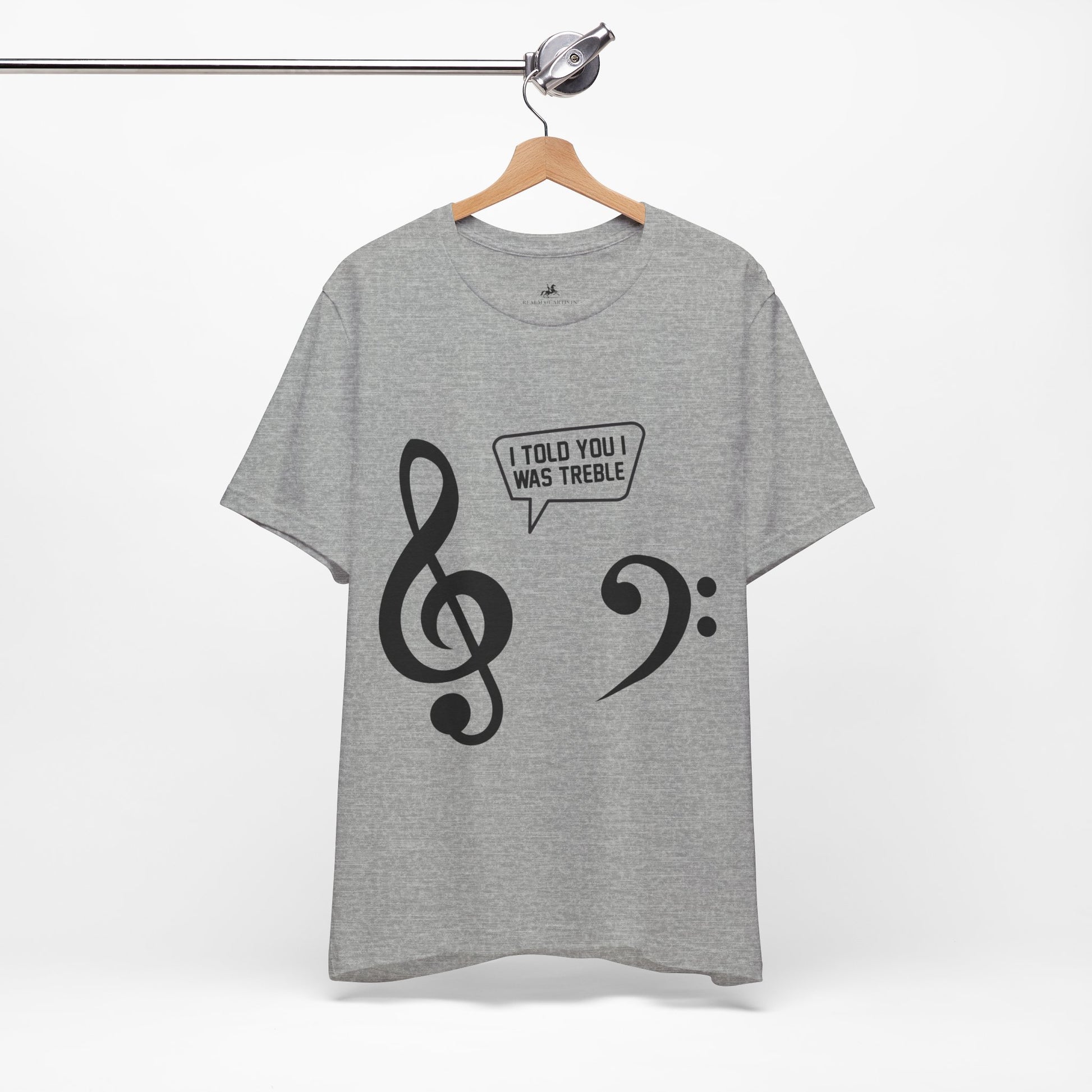 I Told You I Was Treble Graphic Cotton T-Shirt - Trendy Short Sleeve Tee for Music Lovers and Troublemakers | Unique Design, Comfortable Fit, Premium Quality Printify