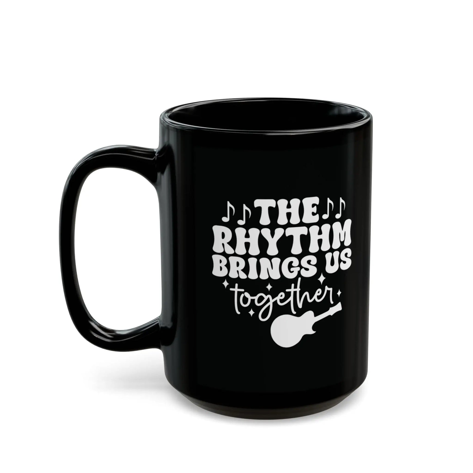 "The Rhythm Brings Us Together" Black Ceramic Mug – Perfect for Coffee, Tea & Hot Chocolate Lovers Printify