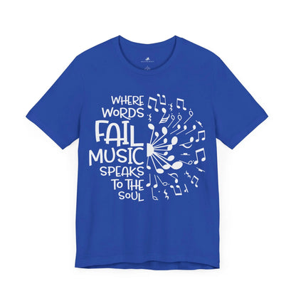 "Where Words Fail, Music Speaks to the Soul" Graphic T-Shirt – Let the Music Do the Talking Printify