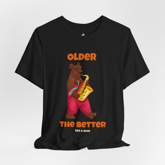 Older the Better Graphic Cotton T-Shirt - Trendy Short Sleeve Tee for Vintage Lovers | Unique Design, Comfortable Fit, Premium Quality Printify