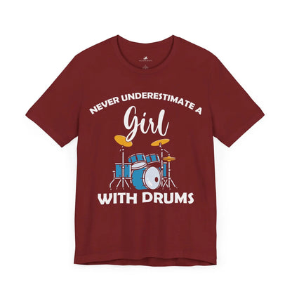 "Never Underestimate a Girl with Drums" Music Graphic T-Shirt – Drum Roll, Please! Printify