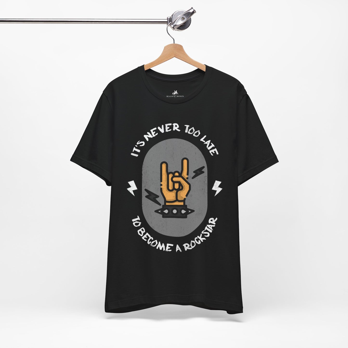 It's Never Too Late to Become a Rockstar Graphic Cotton T-Shirt - Motivational Short Sleeve Tee for Aspiring Musicians | Unique Design, Comfortable Fit, Premium Quality Printify