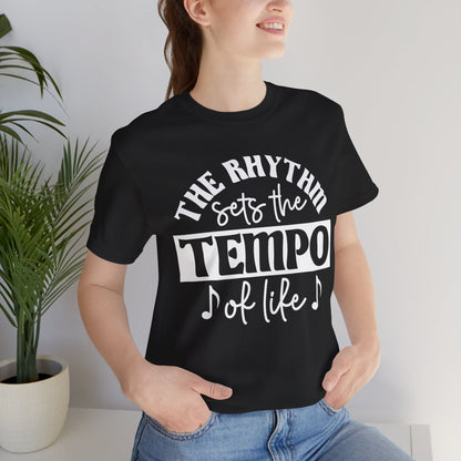 The Rhythm Sets the Tempo of Life Graphic Cotton T-Shirt - Trendy Short Sleeve Tee for Music Lovers and Life Enthusiasts | Unique Design, Comfortable Fit, Premium Quality Printify