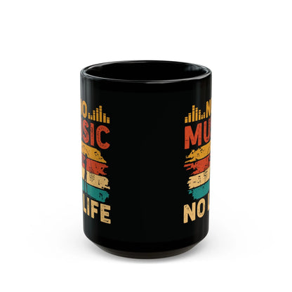 "No Music, No Life" Black Ceramic Mug – A Must-Have for Music Lovers Printify