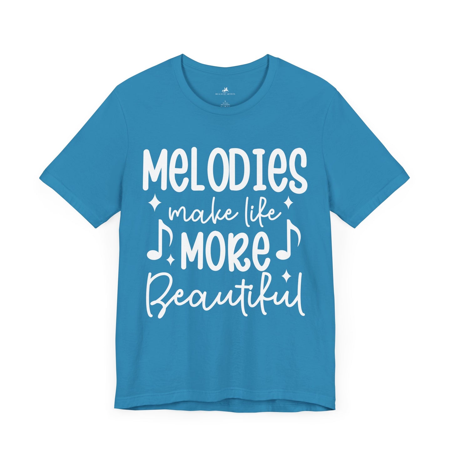 Melodies Make Life More Beautiful Graphic Cotton T-Shirt - Trendy Short Sleeve Tee for Music Lovers and Harmony Seekers | Unique Design, Comfortable Fit, Premium Quality Printify