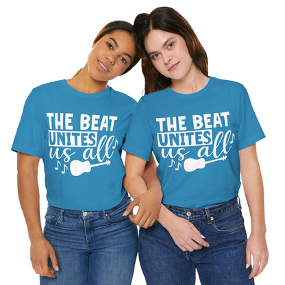 The Beat Unites Us All Graphic Cotton T-Shirt - Trendy Short Sleeve Tee for Music Lovers, Rhythm Enthusiasts, and Unity Seekers | Premium Quality, Comfortable Fit, Unique Design Printify