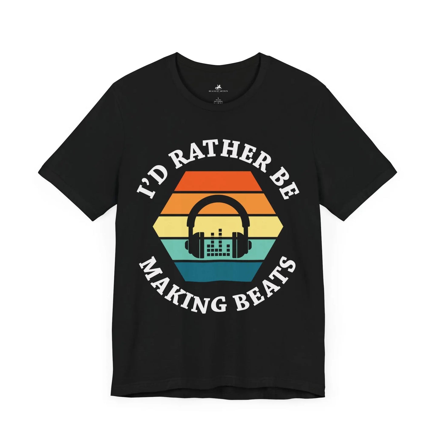 "I'd Rather Be Making Beats" Music Graphic T-Shirt – For the Beatmakers Who Live for the Drop! Printify