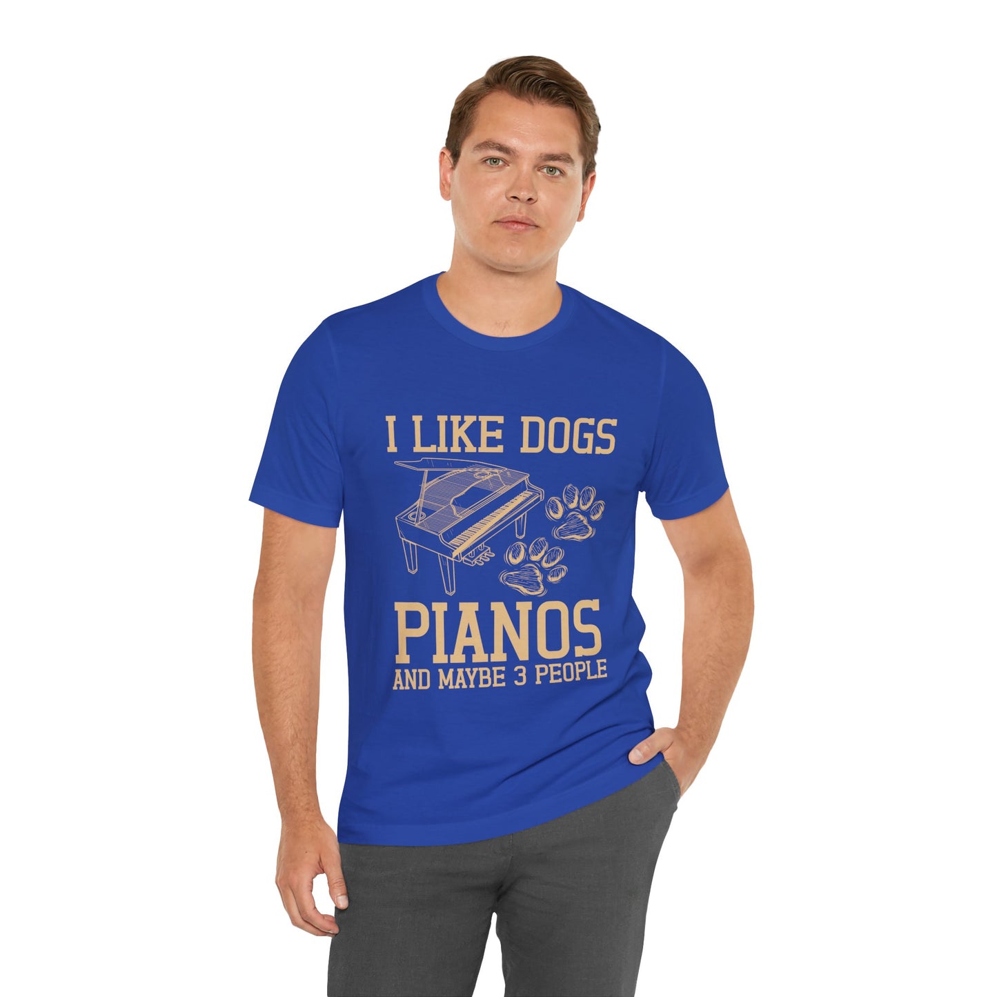 I Like Dogs, Pianos, and Maybe 3 People Graphic Cotton T-Shirt - Trendy Short Sleeve Tee for Music and Dog Lovers | Unique Design, Comfortable Fit, Premium Quality Printify