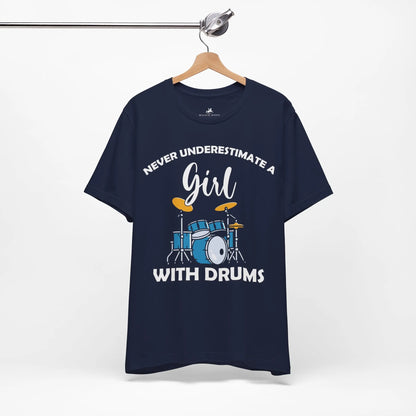 "Never Underestimate a Girl with Drums" Music Graphic T-Shirt – Drum Roll, Please! Printify